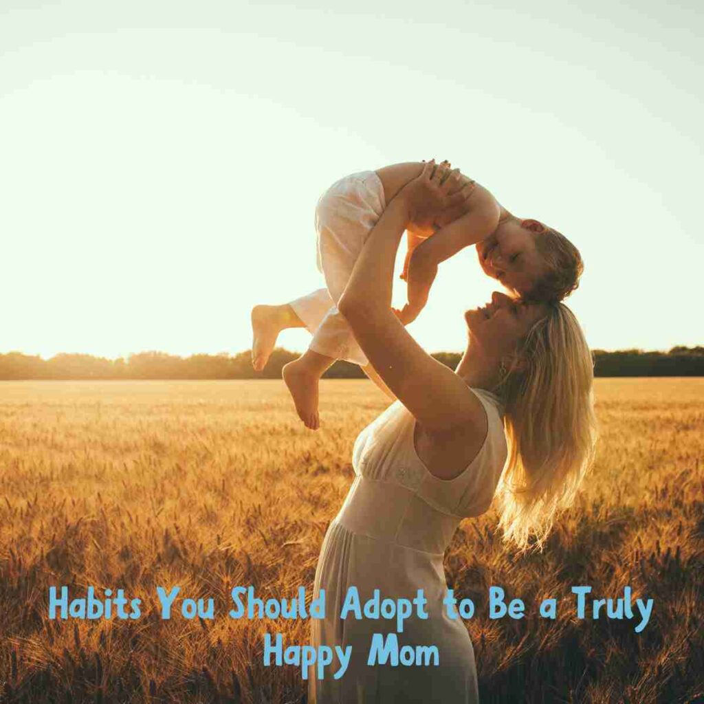 Truly Happy Mom